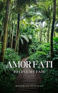 Couverture_Amor Fati To Love My Fate