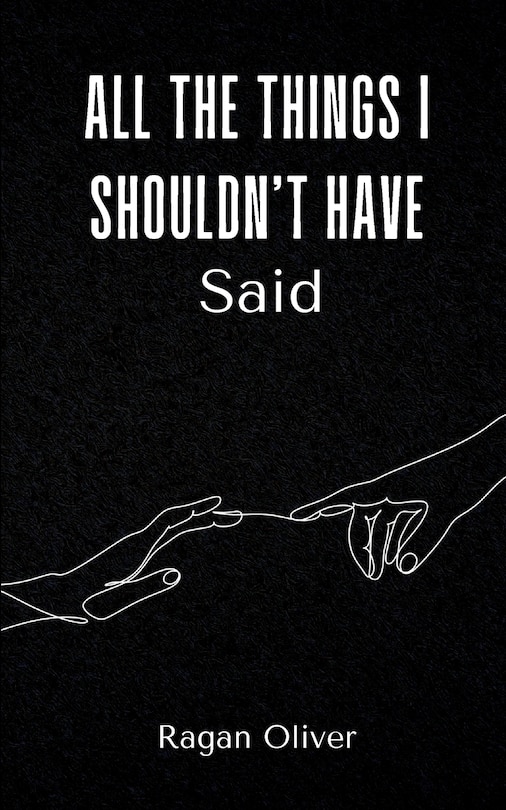 Front cover_All The Things I Shouldn't Have Said