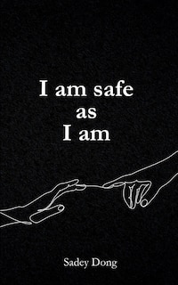 Front cover_I am safe as I am