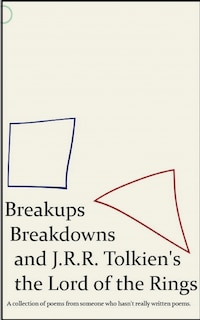 Couverture_Breakups, Breakdowns, and J.R.R. Tolkien's The Lord of The Rings
