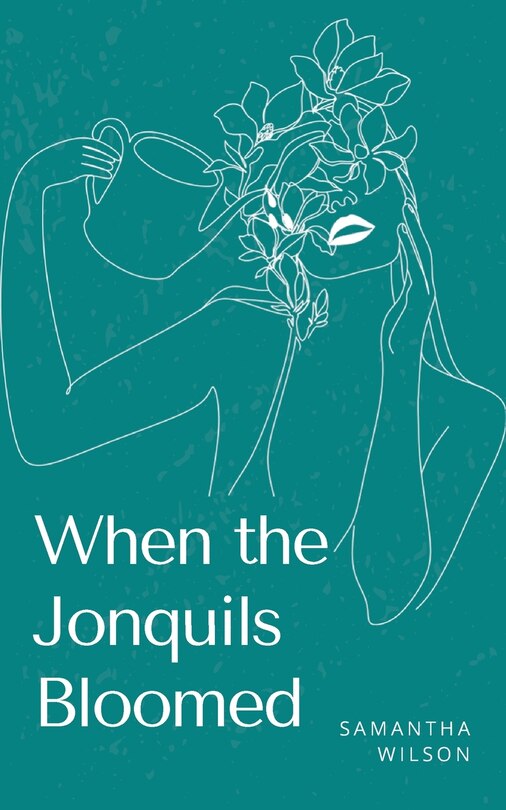 Front cover_When the Jonquils Bloomed