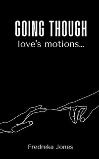 Front cover_Going though love's motions...
