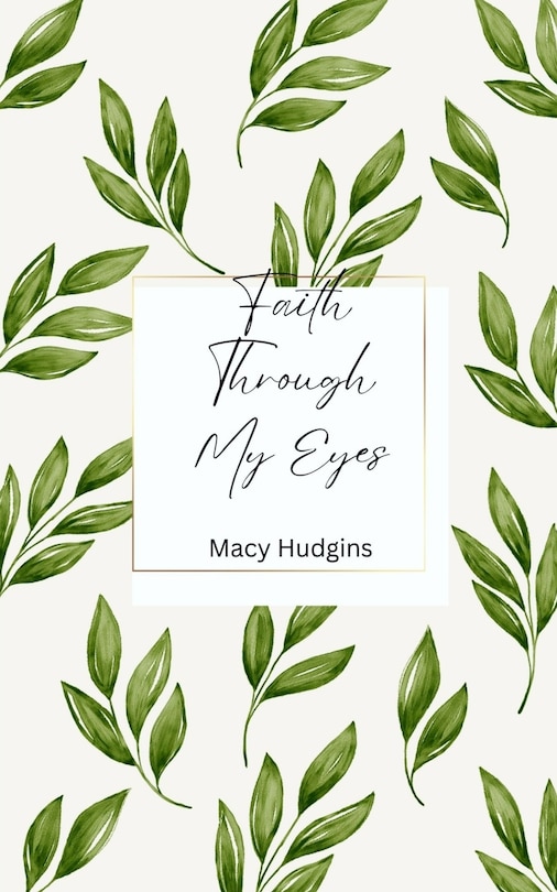 Front cover_Faith Through My Eyes