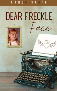 Couverture_Dear Freckle Face