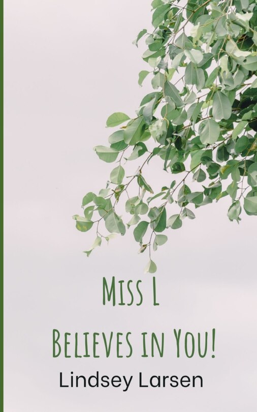 Front cover_Miss L Believes in You!