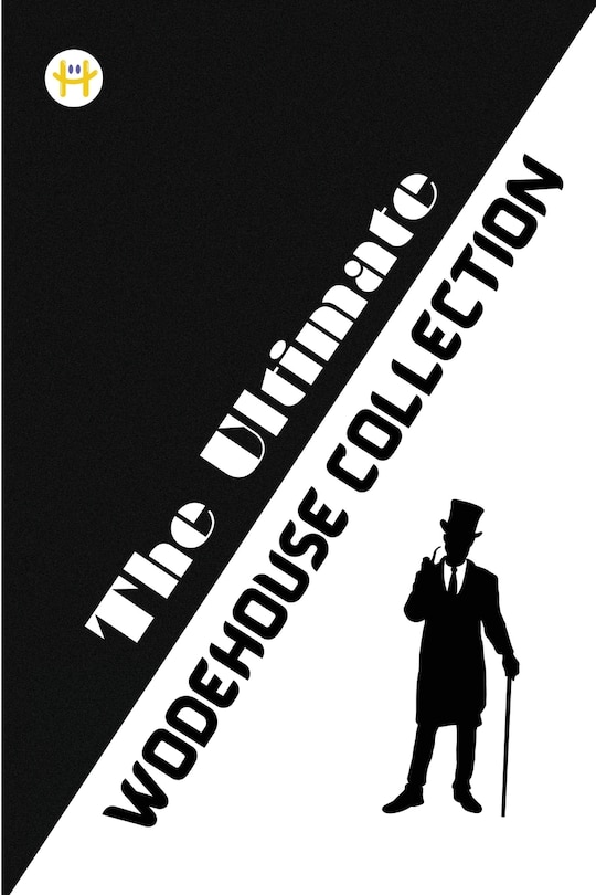 The Ultimate Wodehouse Collection