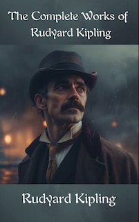 Front cover_The Complete Works of Rudyard Kipling