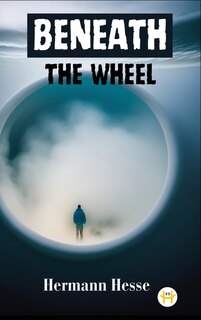 Couverture_Beneath the Wheel