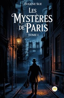 Couverture_Les Mystères de Paris, Tome I