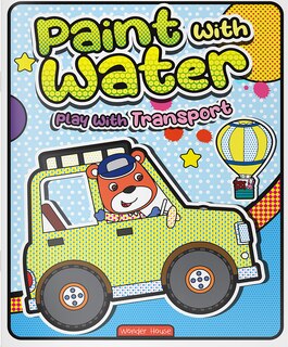 Couverture_Paint with Water Play with Transport
