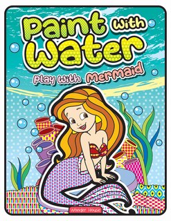 Couverture_Paint with Water Play with Mermaids