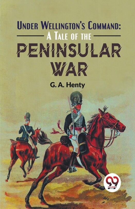 Front cover_Under Wellington'S Command