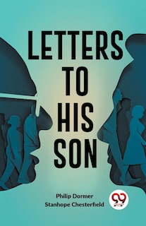 Letters To His Son