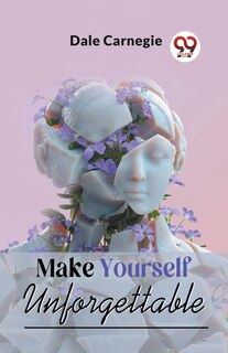 Front cover_Make Yourself Unforgettable