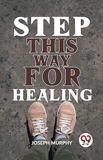 Front cover_Step This Way For Healing
