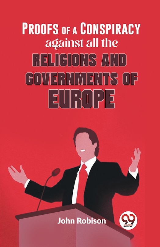 Couverture_Proofs Of A Conspiracy Against All The Religions And Governments Of Europe