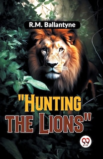 Couverture_Hunting The Lions