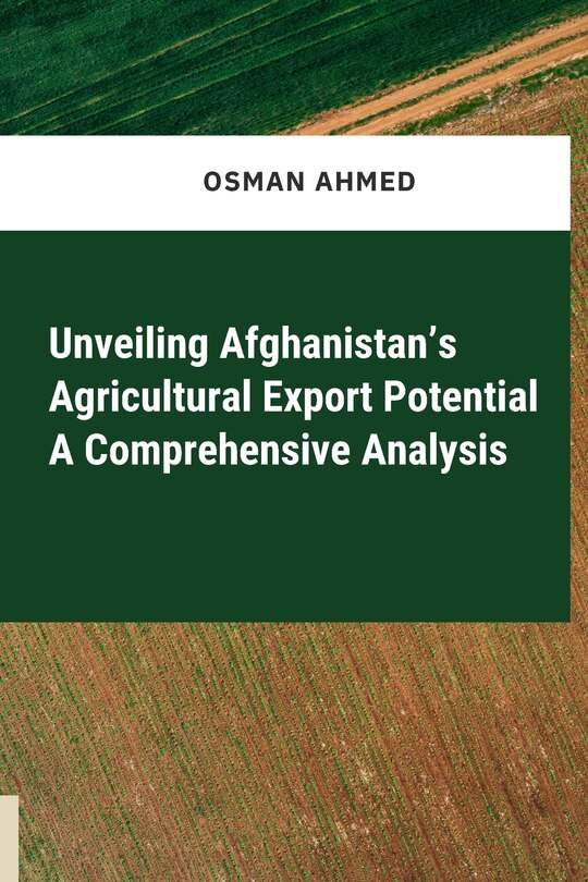 Couverture_Unveiling Afghanistan's Agricultural Export Potential A Comprehensive Analysis