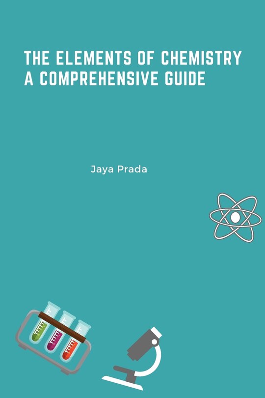 Couverture_The Elements of Chemistry A Comprehensive Guide