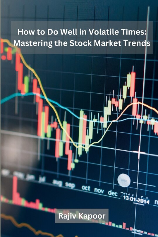 Front cover_How to Do Well in Volatile Times