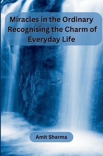 Front cover_Miracles in the Ordinary