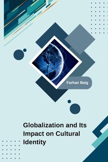 Front cover_Globalization and Its Impact on Cultural Identity