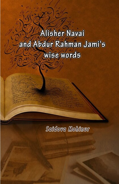 Front cover_Alisher Navai and Abdur Rahman Jami's wise words