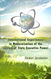 Front cover_International Experiences in Modernization of the system of State Executive Power
