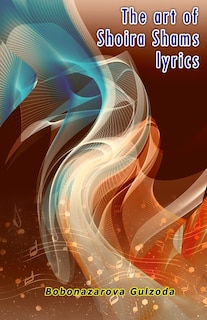 Front cover_The art of Shoira Shams lyrics