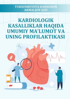 Couverture_Kardiologik Kasalliklar Haqida Umumiy Ma'lumot Va Uning Profilaktikasi