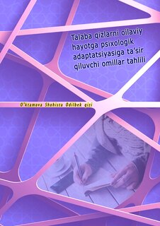 Couverture_Talaba qizlarni oilaviy hayotga psixologik adaptatsiyasiga ta'sir qiluvchi omillar tahlili