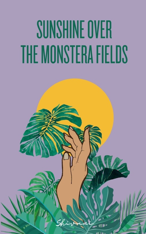 Front cover_Sunshine over the Monstera Fields