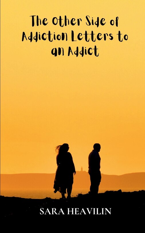 Couverture_The Other Side of Addiction Letters to an Addict