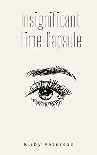 Insignificant Time Capsule