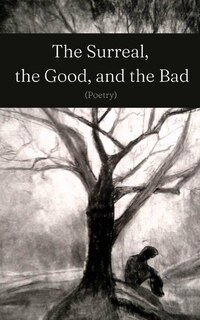 Couverture_The Surreal, the Good, and the Bad