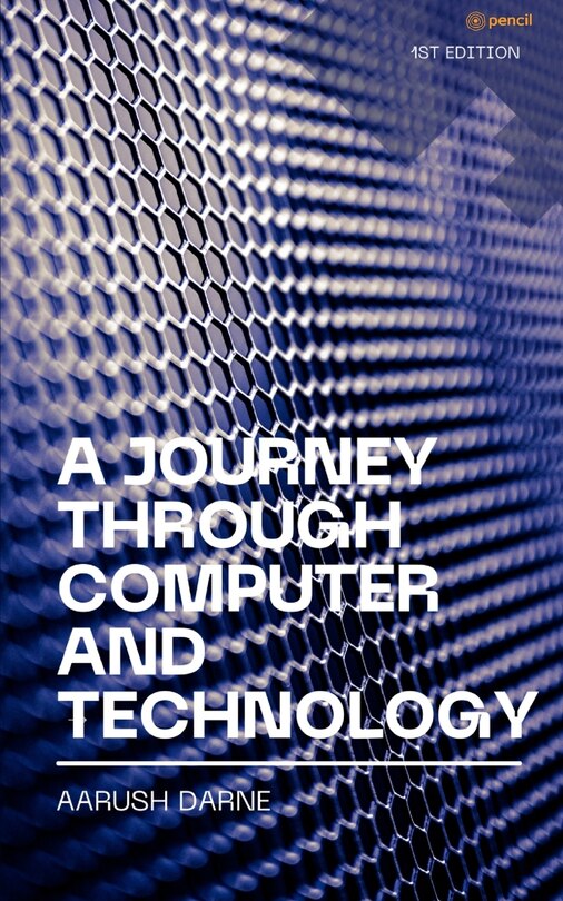 Front cover_A Journey through Computer and Technology