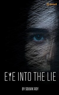 Front cover_Eye Into The Lie