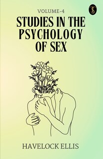 Front cover_Studies In The Psychology Of Sex Volume - 4