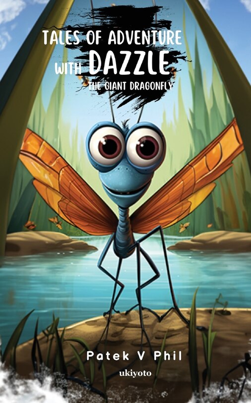 Couverture_Tales of Adventure with Dazzle The Giant Dragonfly