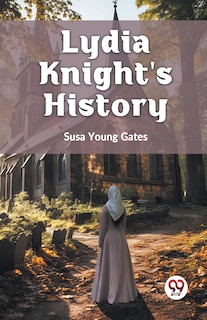 Lydia Knight's History