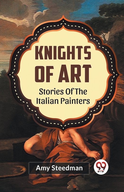Couverture_Knights Of Art Stories Of The Italian Painters