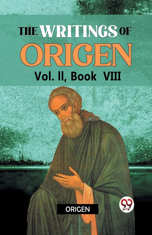 Front cover_The writings of Origen Vol. II, Book VIII