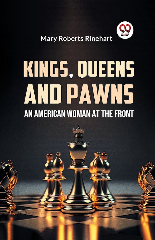 Front cover_Kings, Queens And Pawns An American Woman at the Front