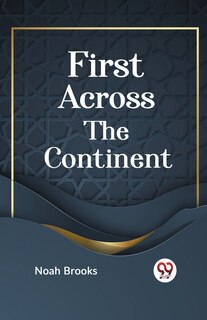 Couverture_First Across the Continent
