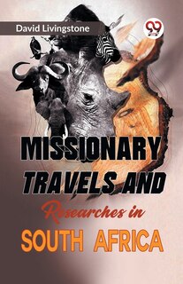 Front cover_Missionary Travels and Researches in South Africa