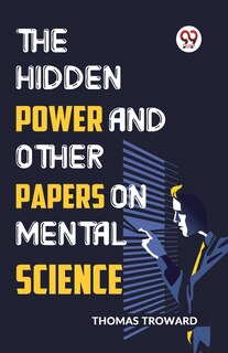 Couverture_The Hidden Power And Other Papers On Mental Science