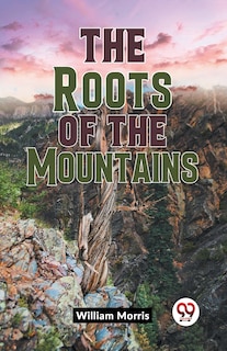 Front cover_The Roots Of The Mountains