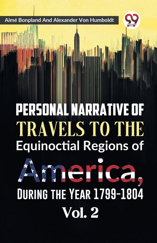 Couverture_Personal Narrative of Travels to the Equinoctial Regions of America, During the Year 1799-1804 Vol. 2