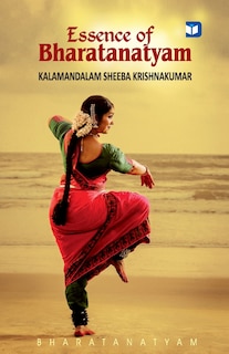 Couverture_Essence of Bharatanatyam