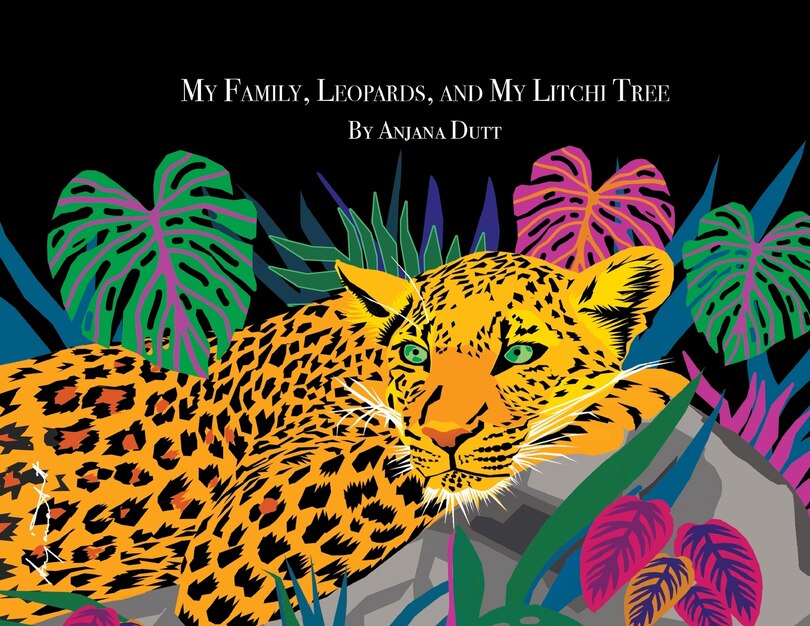 Front cover_My Family, Leopards & My Litchi Tree